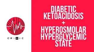 Diabetic ketoacidosis (DKA) & Hyperosmolar hyperglycemic state (HHS)