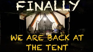 FINALLY!  SPENDING A FEW DAYS AT THE TENT  ---   THE CANVAS WALL TENT CHRONICLES