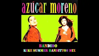 Azucar Moreno Bandido (Kike Summer Bandittos Mix) (2024)