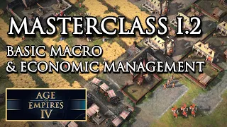 AoE4 Masterclass I.2 - Basic Macro