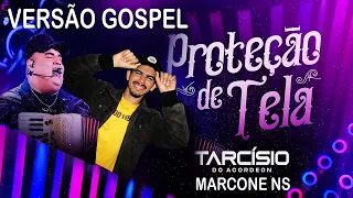 PARÓDIA GOSPEL!!! PROTEÇÃO DE TELA - Tarcísio do Acordeon (DVD Meu Sonho) PARÓDIA/Versão Gospel