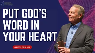 Andrew Wommack Ministries - PUT GOD'S WORD IN YOUR HEART