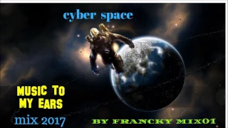 cyber space mix 2017 by francky mix01 (Spacesynth)