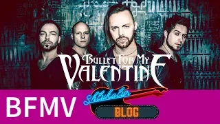 Bullet For My Valentine История и Обзор (2002 - 2018)