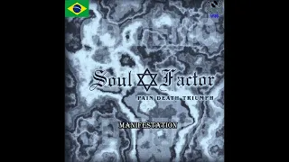 Soul Factor - Pain, Death, Trimph (demo)