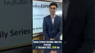 Daily series on Indian Express Editorial Analysis for UPSC IAS | StudyIQ