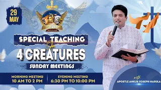 SPECIAL TEACHING ON 4 CREATURES SUNDAY MEETING (29-05-2022) || ANKUR NARULA MINISTRIES