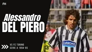 Alessandro Del Piero ● Skills ● Juventus 1:2 FC Torino ● Serie A 1994-95