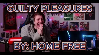 MY FACE HURTS!!!!!!! Blind reaction to Home Free - Guilty Pleasures HILARIOUSLY derailed!