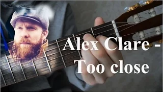 Alex Clare - Too close. Подробный и лёгкий видеоурок на гитаре
