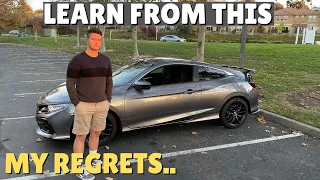 MISTAKES I Made w/ my 10th Gen Honda Civic Si | VERY IMPORTANT