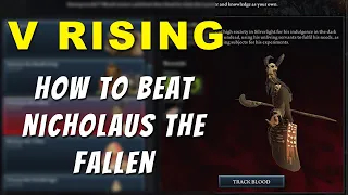 V Rising - How to beat Nicholaus The Fallen