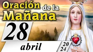 ORACIÓN DE LA MAÑANA CATÓLICA de hoy ☀️ Domingo 28 de Abril de 2024 🌞 Caballeros de la Virgen