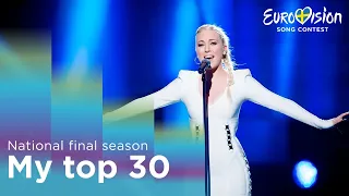 Eurovision 2024 | National final season | My top 30 (so far)