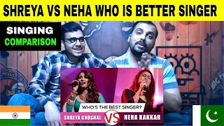 Pakistani Reacts on | Who's The Better Singer? | Shreya Ghoshal VS Neha Kakkar