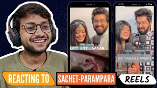 React to Sachet Tandon & Parampara Thakur Songs Instagram Reels Videos