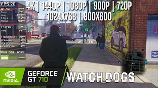 GT 710 | Watch Dogs - 4K, 1440p, 1080p, 900p, 720p, 1024x768, 800x600