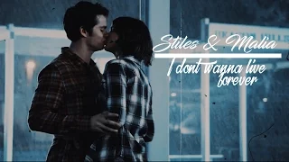 Stiles & Malia | I don't wanna live forever