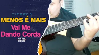 Churrasquinho do Menos é Mais - Vai Me Dando Corda Violão Victor