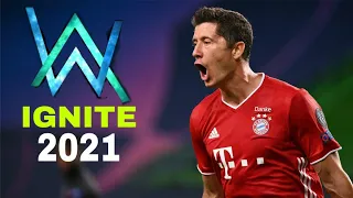 Robert Lewandowski ▶️ Ignite - Alan Walker ● Skills & Goals 2020/2021