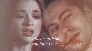 Stiles x Allison ◆ You found me