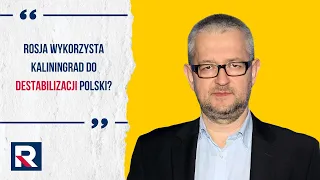 Rosja wykorzysta Kaliningrad do destabilizacji Polski? | Salonik Polityczny 2/3