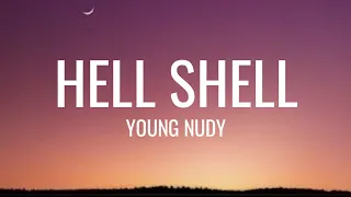Young Nudy - Hell Shell (Lyrics) [TikTok virson] Whole lotta Shells exactly TikTok Song
