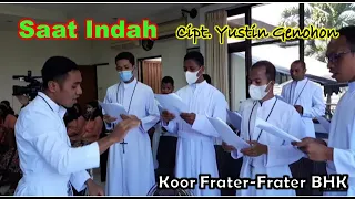 SAAT INDAH | Paduan Suara Frater-frater BHK