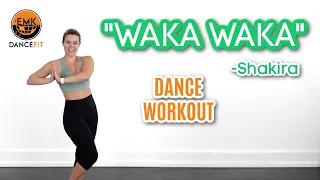 DANCE FIT WORKOUT- "Waka Waka"