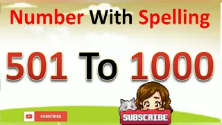 Learn Count 501 to 1000 | 501 To 1000 Numbers in words in English || 501-1000  Numbers with spelling