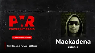 Mackadena Guest Mix on Tom Bones @ Power Hit Radio (2024 02 19)