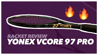 Yonex Vcore Pro 97 (330g) Review by Gladiators