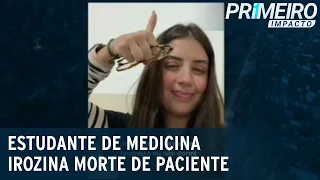 Aluna de medicina é afastada de estágio após ironizar morte de paciente | Primeiro Impacto(10/02/22)