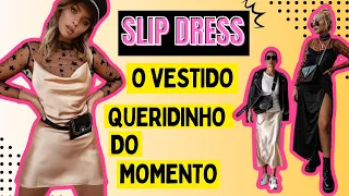 Slip Dress - Como usar essa super TENDÊNCIA