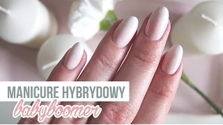 Babyboomer | Manicure Hybrydowy Tutorial | Jak zrobić tzw. babyboomer