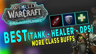 Dragonflight MORE CLASS BUFFS & CHANGES! Best Tanks - DPS - Healers | State of Class Balance 10.0.5