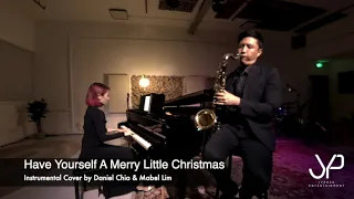 Have Yourself A Merry Little Christmas (Saxophone & Piano)