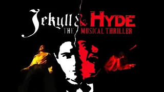 Jekyll and Hyde - The Musical Thriller