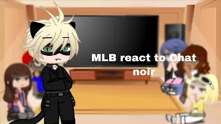 Mlb react to Chat noir tiktoks and Pmv|after gang of secrets✨