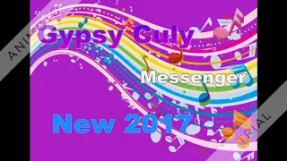 Gypsy Culy Messenger 2017  New