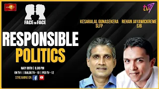 Face To Face | K. Gunasekera & R. Jayawickreme | Responsible Politics | May 09th 2024 #eng