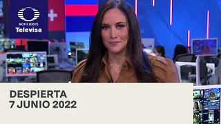 Despierta I Programa Completo 7 Junio 2022