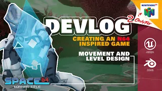 Character Movement and World Building // DEVLOG #2