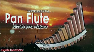 ROMANTIC INSTRUMENTAL 2024 - PAN FLUTE - Romantic Pan Flute Music