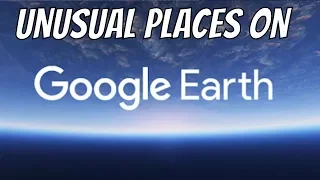 20 Awesome Places on Google Earth