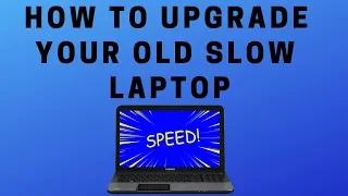 How to Upgrade Old Laptop