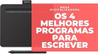 Os quatro melhores programas para escrever na tela