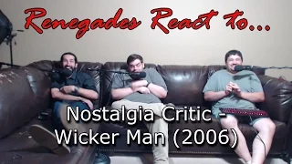 Renegades React to... Nostalgia Critic - Wicker Man (2006)