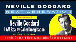 Neville Goddard Lecture, I AM Reality Called Imagination (Original Recording Remastered)