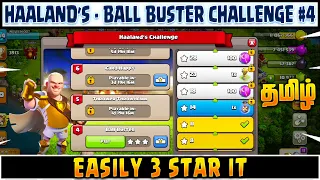 Easily 3 Star Haaland's Challenge #4 - Ball Buster | Clash of Clans (Tamil)